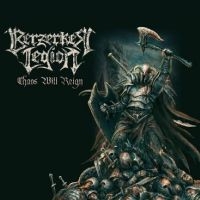 Berzerker Legion - Chaos Will Reign (Splatter Vinyl) in der Gruppe VINYL / Hårdrock bei Bengans Skivbutik AB (4315533)