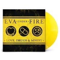 Eva Under Fire - Love, Drugs & Misery (Yellow Vinyl) in der Gruppe VINYL / Pop-Rock bei Bengans Skivbutik AB (4315544)