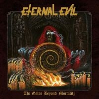 Eternal Evil - The Gates Beyond Mortality in der Gruppe CD bei Bengans Skivbutik AB (4315565)