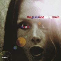 The Jesus And Mary Chain - Munki  25Th Anniversary Reissue (Re in der Gruppe Minishops / Jesus And Mary Chain bei Bengans Skivbutik AB (4315580)