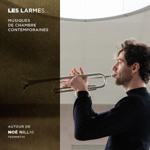 Noe Nillni - Les Larmes: Musiques De Chambre Contemporaines in der Gruppe CD / Övrigt bei Bengans Skivbutik AB (4315613)
