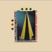 Mildred Maude Feat. Lorena Quintani - Microclimates Ep in der Gruppe VINYL / Pop-Rock bei Bengans Skivbutik AB (4315768)