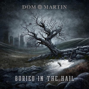 Dom Martin - Buried In The Hail in der Gruppe CD / Blues,Jazz bei Bengans Skivbutik AB (4315773)