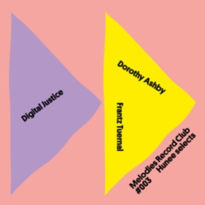 Digital Justice/Dorothy Ashby/Frantz Tue - Melodies Record Club 003: Hunee Selects in der Gruppe VINYL bei Bengans Skivbutik AB (4316224)