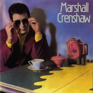 Crenshaw Marshall - Marshall Crenshaw - 40Th Anniversary Del in der Gruppe VINYL / Pop-Rock bei Bengans Skivbutik AB (4316769)