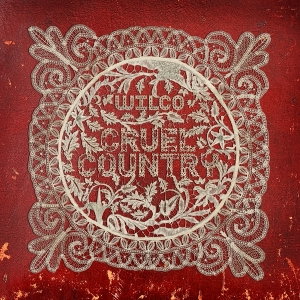 Wilco - Cruel Country in der Gruppe VINYL / Pop-Rock bei Bengans Skivbutik AB (4318380)
