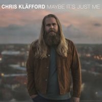 Chris Kläfford - Maybe It's Just Me in der Gruppe VINYL / Pop-Rock,Svensk Musik bei Bengans Skivbutik AB (4318984)