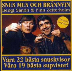 Finn Zetterholm& Bengt Sändh - Snus Mus O Brännvin in der Gruppe CD / Pop-Rock,World Music bei Bengans Skivbutik AB (4336843)