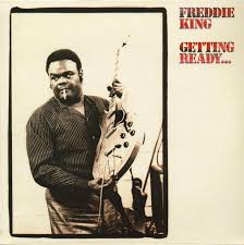 Freddie King - Getting Ready in der Gruppe VINYL / Jazz/Blues bei Bengans Skivbutik AB (4339551)