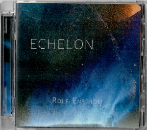 Rolf Enström - Echelon in der Gruppe CD / Klassiskt bei Bengans Skivbutik AB (4342718)