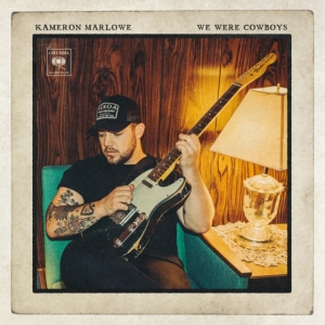 Marlowe Kameron - We Were Cowboys in der Gruppe CD / Country bei Bengans Skivbutik AB (4361418)