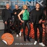 Titanix - Om Du Lovar 2023 in der Gruppe CD bei Bengans Skivbutik AB (4384100)