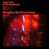 Uncle Acid & The Deadbeats - Slaughter On First Avenue (2 Lp) in der Gruppe Minishops / Uncle Acid bei Bengans Skivbutik AB (4385587)