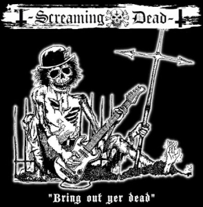 Screaming Dead - Bring Out Yer Dead - Limited + Cd in der Gruppe Labels /  bei Bengans Skivbutik AB (4390869)