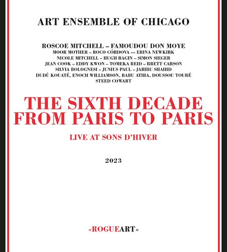 Art Ensemble Of Chicago - SIXTH DECADE: FROM PARIS TO PARIS in der Gruppe CD / Jazz/Blues bei Bengans Skivbutik AB (4399154)