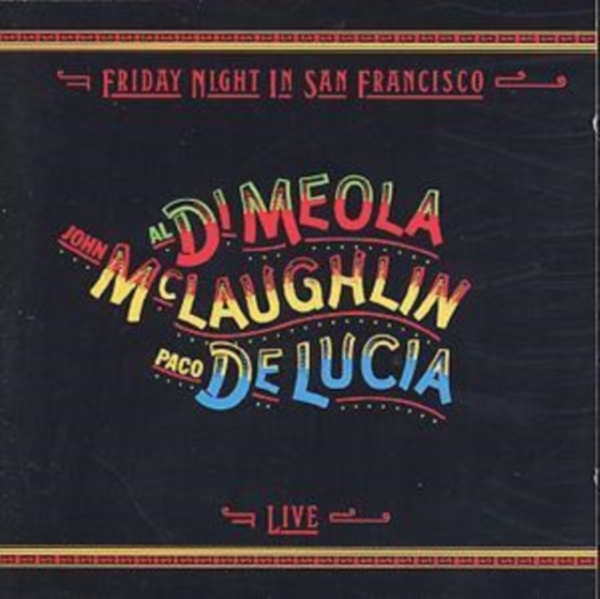 Al Di Meola/John McLaughlin/Paco De Luci - Friday Night in San Francisco in der Gruppe Övrigt / bei Bengans Skivbutik AB (4399162)