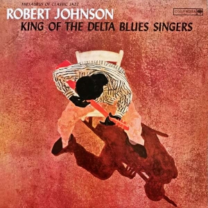 Robert Johnson - King Of The Delta Blues in der Gruppe Labels /  bei Bengans Skivbutik AB (4409573)