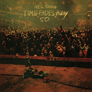Neil Young - Time Fades Away in der Gruppe VINYL / Pop-Rock bei Bengans Skivbutik AB (4414657)