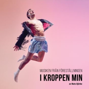 Mats Björke - Musiken Från Föreställningen... in der Gruppe CD bei Bengans Skivbutik AB (4415203)