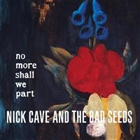 Nick Cave & The Bad Seeds - No More Shall We Part in der Gruppe CD / Pop-Rock bei Bengans Skivbutik AB (450630)
