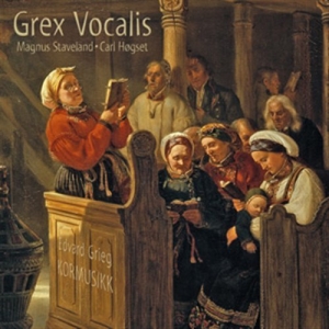 Grex Vocalis - Edvard Grieg Choral Music in der Gruppe MUSIK / SACD / Klassiskt bei Bengans Skivbutik AB (460441)