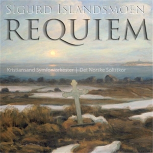 Kristiansand So/Norske Solistkor - Islandsmoen, Sigurd: Requiem in der Gruppe MUSIK / SACD / Klassiskt bei Bengans Skivbutik AB (460451)