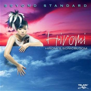 Hiromis Sonicbloom - Beyond Standard in der Gruppe MUSIK / SACD / Jazz/Blues bei Bengans Skivbutik AB (461146)