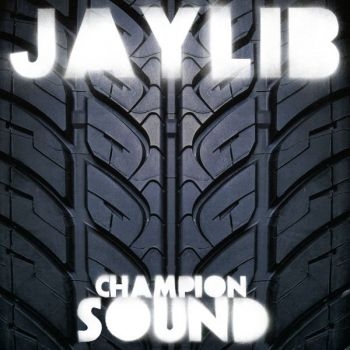 Jaylib - Champion Sound in der Gruppe UNSERE TIPPS / Tipps von Bengans Mitarbeitern / Elis recommends bei Bengans Skivbutik AB (481093)