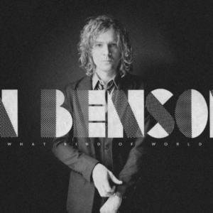 Benson Brendan - What Kind Of World in der Gruppe VINYL / Pop-Rock bei Bengans Skivbutik AB (481166)