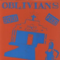 OBLIVIANS - SOUL FOOD (VINYL LP) in der Gruppe VINYL / Pop-Rock bei Bengans Skivbutik AB (481206)