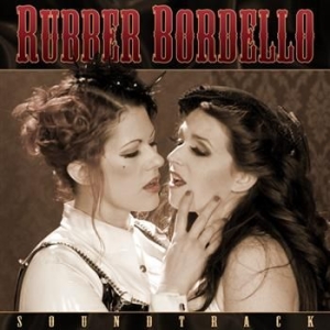 Soundtrack - Rubber Bordello in der Gruppe VINYL / Pop-Rock bei Bengans Skivbutik AB (481236)
