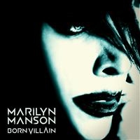 Marilyn Manson - Born Villain in der Gruppe UNSERE TIPPS / Freitagsveröffentlichungen / Fredag den 18:e oktober 2024 bei Bengans Skivbutik AB (482143)