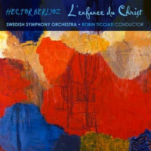 Berlioz - L Enfance Du Christ in der Gruppe MUSIK / SACD / Klassiskt bei Bengans Skivbutik AB (482420)
