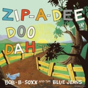 Bob B. Soxx And The Blue Jeans - Zip-A-Dee-Doo-Dah in der Gruppe UNSERE TIPPS / Klassiska lablar / Sundazed / Sundazed Vinyl bei Bengans Skivbutik AB (483720)