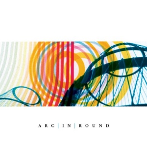 Arc In Round - Arc In Round in der Gruppe VINYL bei Bengans Skivbutik AB (484593)