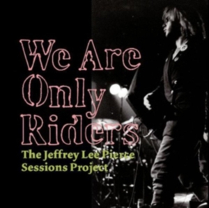 Various Artists - We Are Only Riders - Jeffrey Lee Pi in der Gruppe VINYL bei Bengans Skivbutik AB (484662)