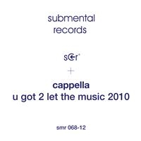 Cappella - U Got 2 Let The Music 2010 in der Gruppe VINYL / Dance-Techno,Pop-Rock bei Bengans Skivbutik AB (485120)