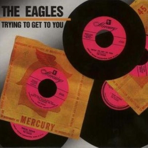 Eagles - Trying To Get To You in der Gruppe VINYL / Rock bei Bengans Skivbutik AB (485196)