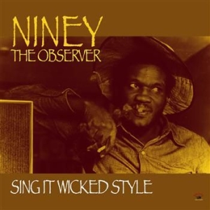 Niney The Observer - Sing It Wicked Style in der Gruppe VINYL / Reggae bei Bengans Skivbutik AB (485646)