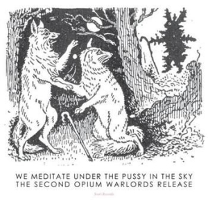 Opium Warlords - We Meditate Under The Pussy In The in der Gruppe VINYL bei Bengans Skivbutik AB (485944)