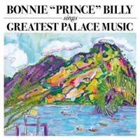 Bonnie 'Prince' Billy - Greatest Palace Music in der Gruppe UNSERE TIPPS / Way Out West 2026 bei Bengans Skivbutik AB (487267)
