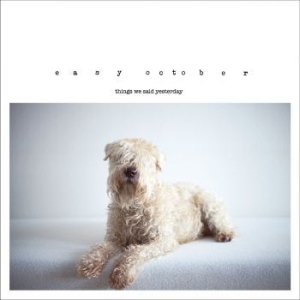 Easy October - Things We Said Yesterday in der Gruppe VINYL / Pop-Rock bei Bengans Skivbutik AB (487661)