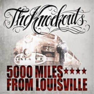 Knockouts The - 5000 Miles From Louisville in der Gruppe VINYL / Rock bei Bengans Skivbutik AB (487894)