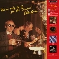 Ebba Grön - We're Only In It For The Drugs in der Gruppe Korr_grupp / bei Bengans Skivbutik AB (488249)