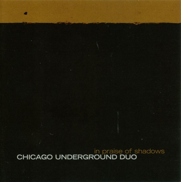 Chicago Underground Duo - In Praise Of Shadows in der Gruppe VINYL / Rock bei Bengans Skivbutik AB (488546)