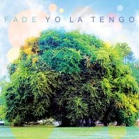 Yo La Tengo - Fade in der Gruppe VINYL / Bestseller bei Bengans Skivbutik AB (488653)