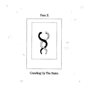 Pure X - Crawling Up The Stairs in der Gruppe VINYL bei Bengans Skivbutik AB (489188)