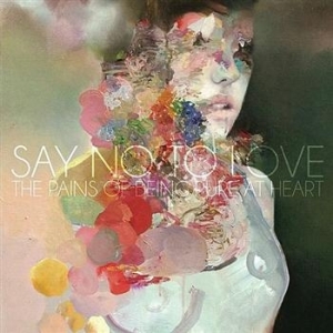 Pains Pf Being Pure At Heart - Say No To Love in der Gruppe VINYL bei Bengans Skivbutik AB (489410)