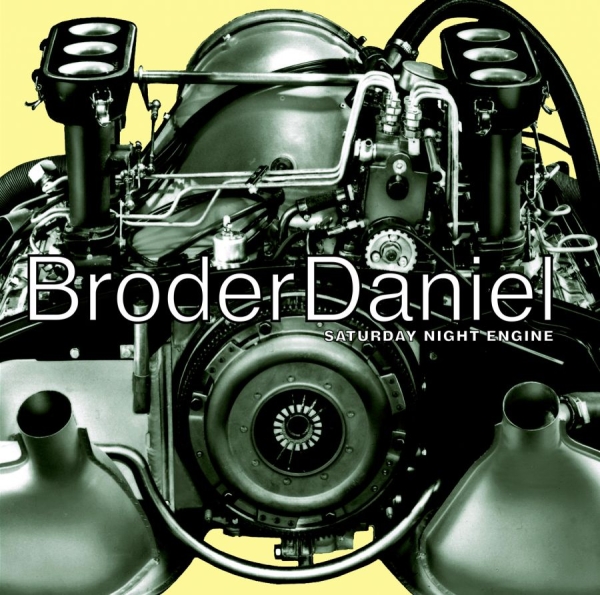 Broder Daniel - Saturday Night Engine (Vinyl) in der Gruppe VINYL / Pop bei Bengans Skivbutik AB (489437)
