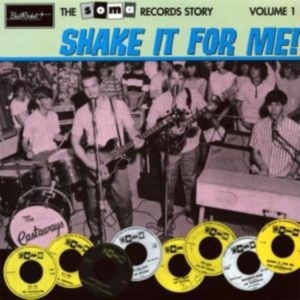 Blandade Artister - Soma Records Volume 1-Shake It For in der Gruppe UNSERE TIPPS / Klassiska lablar / Sundazed / Sundazed Vinyl bei Bengans Skivbutik AB (490218)